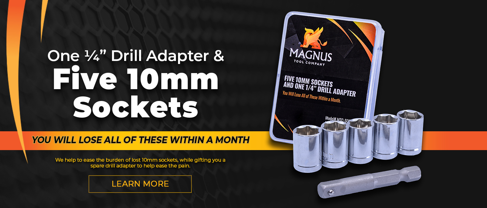 One ¼” Drill Adapter & Five 10mm Sockets